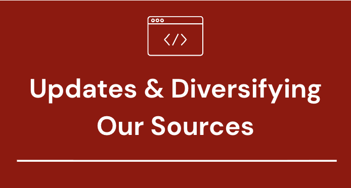 #14 – Updates & Diversifying Our Sources